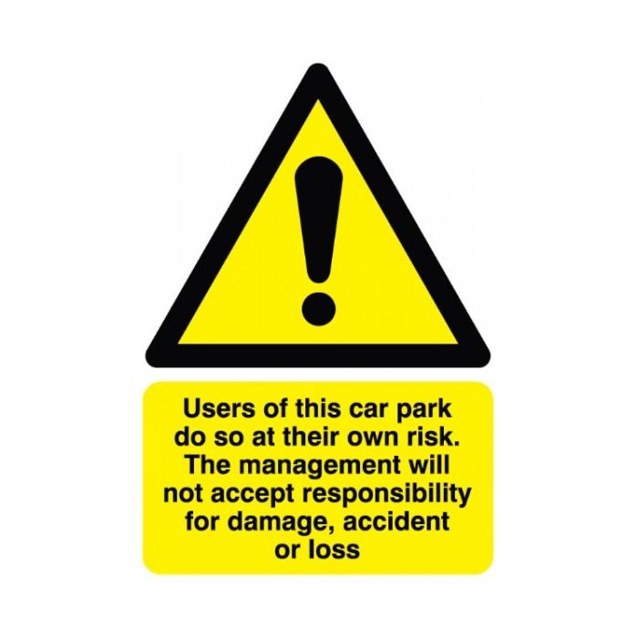 Use Of This Car Park At Own Risk Sign Rigid Polypropylene 297Mm X 210Mm
